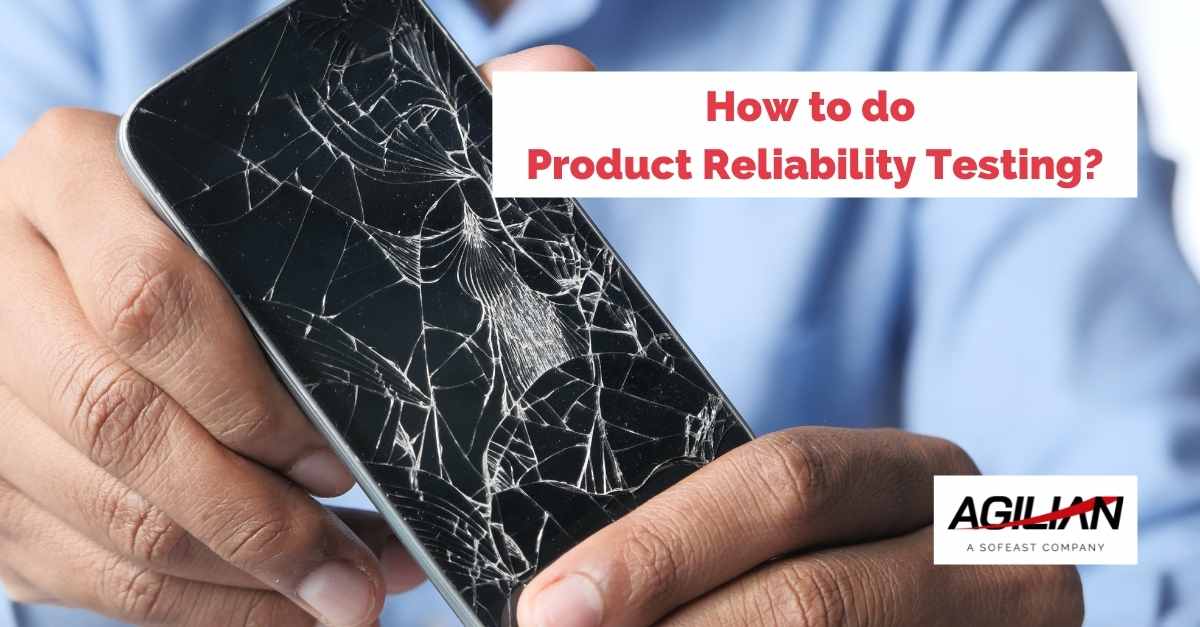 How to do Product Reliability Testing?