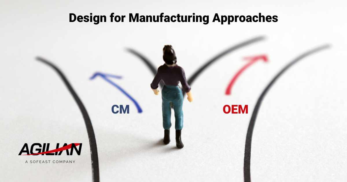 DFM Approaches OEM vs Contract Manufacturer