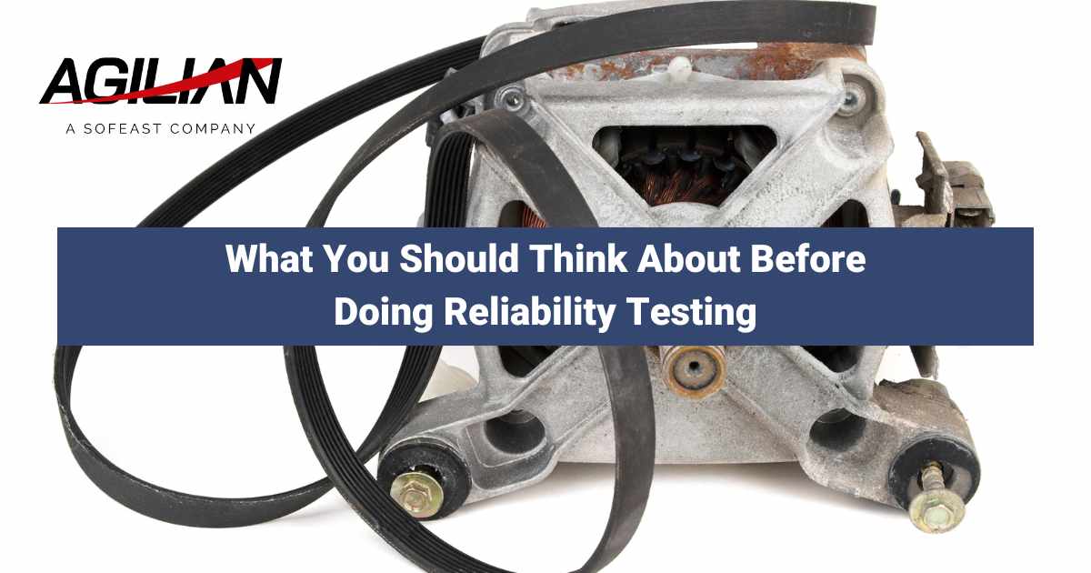 What You Should Think About Before Doing Reliability Testing