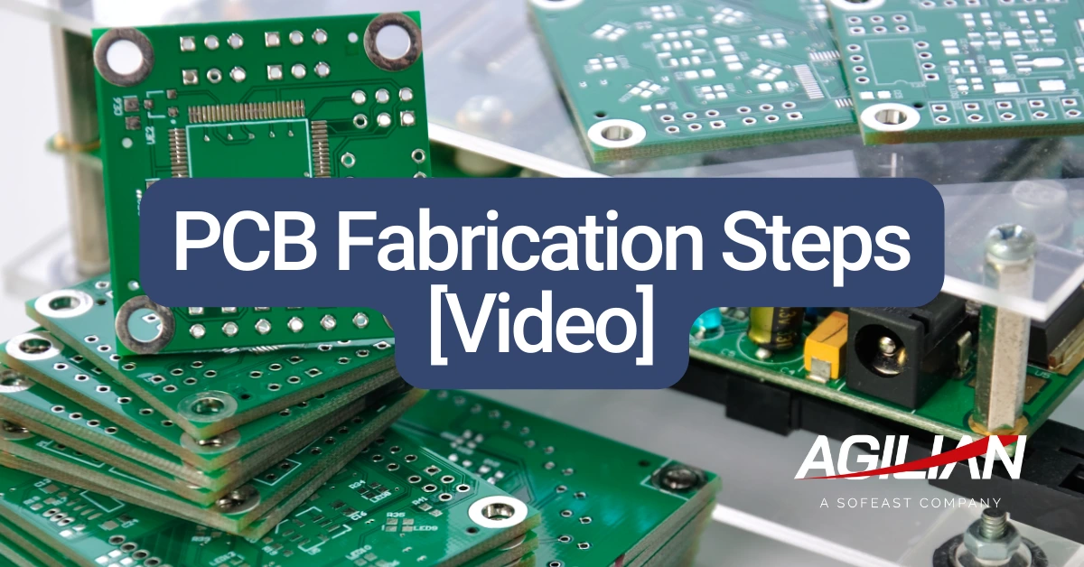 PCB Fabrication Steps [Video]