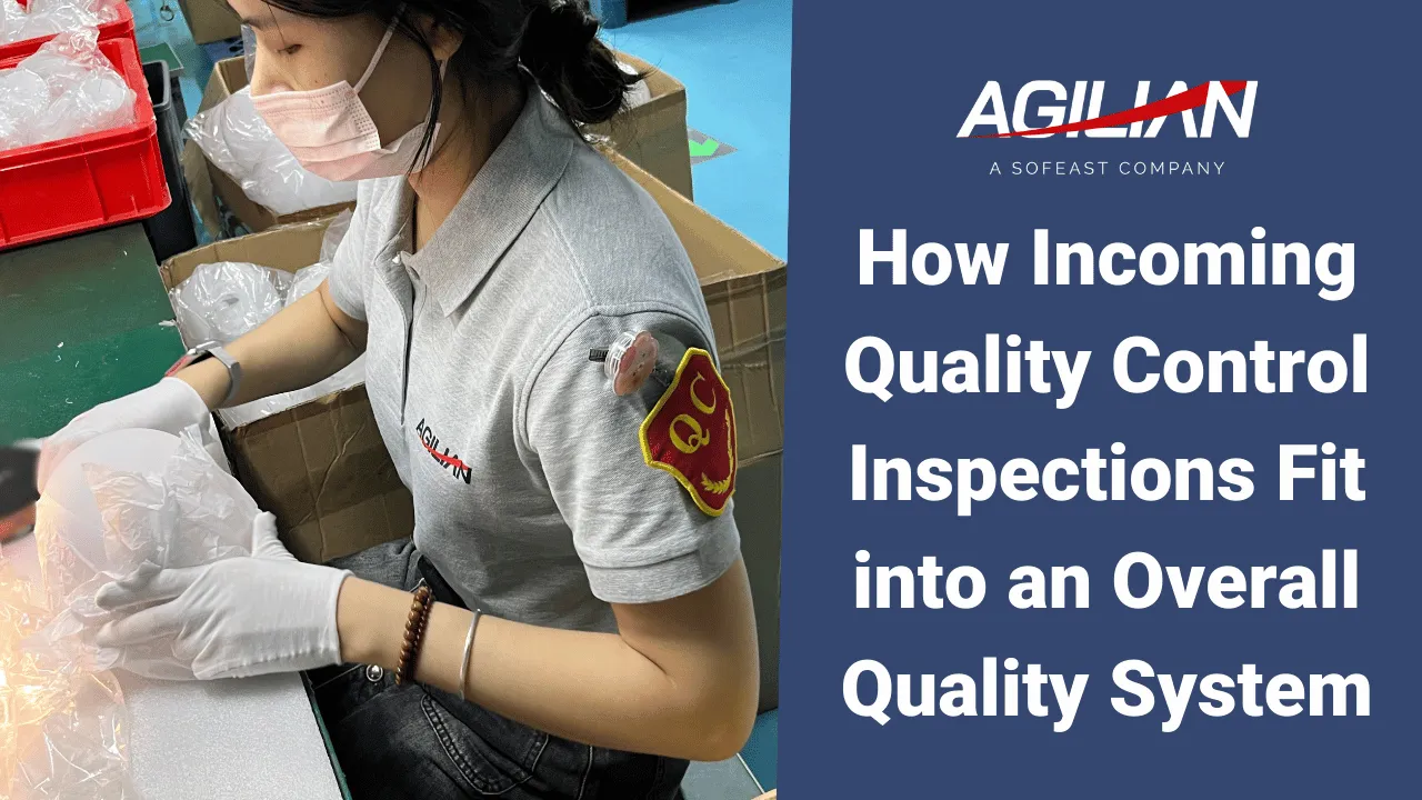 How Incoming Quality Control Inspections Fit into an Overall Quality System